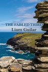 The Fabled Third - Liam Guilar - 9781848619647