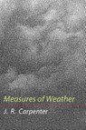 Measures of Weather - J. R. Carpenter - 9781848619753