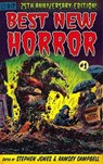 Best New Horror - 25th Anniversary Edition - Stephen Jones ; Ramsey Campbell ; Kim Newman ; Robert R. McCammon ; Cherry Wilder ; Stephen Gallagher ; Alex Quiroba ; Laurence Staig ; Steve Rasnic Tem ; Gregory Frost ; Donald R. Burleson ; Nicholas Royle ; Thomsa Ligotti ; Chet Williamson ; Robert West - 9781848633575