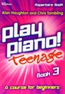 Play Piano! Teenage Repertoire - Book 3 -  - 9781848672970