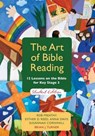 The Art of Bible Reading - Student Edition - FREATHY,  Rob ; Reed, Esther D. ; Davis, Anna - 9781848677074