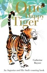 One Happy Tiger - Catherine Rayner - 9781848692343