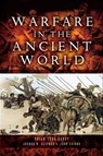 Warfare in the Ancient World - Brian Todd Carey ; Joshua B. Allfree ; John Cairns - 9781848846302