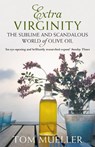 Extra Virginity - Tom Mueller - 9781848870062
