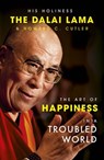 The Art of Happiness in a Troubled World - The Dalai Lama ; Howard C. Cutler ; Dalai Lama - 9781848946668