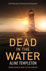 Dead in the Water - Aline Templeton - 9781848947122