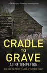 Cradle to Grave - Aline Templeton - 9781848947153