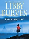 Passing Go - Libby Purves - 9781848947887