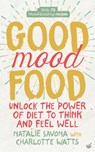 Good Mood Food - Natalie Savona ; Charlotte Watts - 9781848993617