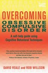 Overcoming Obsessive Compulsive Disorder - David Veale ; Rob Willson - 9781849011761
