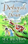Deborah Goes to Dover - M.C. Beaton - 9781849014830
