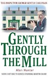 Gently Through the Mill - Mr Alan Hunter - 9781849015028