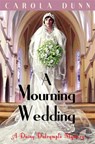 A Mourning Wedding - Carola Dunn - 9781849017084