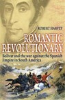 Romantic Revolutionary - Robert Harvey - 9781849018104