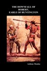 Downfall of Robert Earl of Huntingdon - Anthony Munday - 9781849021043
