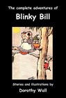 The Complete Adventures of Blinky Bill - Dorothy Wall - 9781849026307
