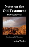 John Wesley's Notes on the Whole Bible - John Wesley - 9781849026345