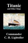 Titanic and Other Ships - Charles Herbert Lightoller - 9781849027335