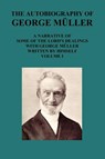 THE AUTOBIOGRAPHY OF GEORGE MAuLLER A NARRATIVE OF SOME OF THE LORD's DEALINGS WITH GEORGE MAuLLER WRITTEN BY HIMSELF VOL I - George Mueller - 9781849027441