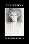 The Letters of Gertrude Bell - Gertrude Bell - 9781849029100