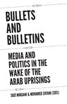 Bullets and Bulletins - Suzi Mirgani ; Mohamed Zayani - 9781849045643
