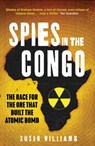 Spies in the Congo - Susan Williams - 9781849049528