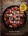 From the Oven to the Table - Diana Henry - 9781849075367