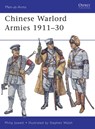 Chinese Warlord Armies 1911-30 - JOWETT,  Philip (Author) - 9781849084024