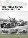 The Rolls-Royce Armoured Car - David Fletcher - 9781849085809