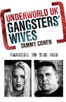 Gangsters' Wives - Tammy Cohen - 9781849164511