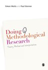 Doing Q Methodological Research - WATTS,  Simon ; Stenner, Paul - 9781849204156