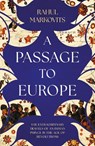 A Passage to Europe - Rahul Markovits - 9781849250955