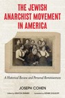 The Jewish Anarchist Movement in America - Joseph Cohen - 9781849355483