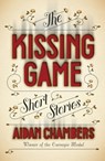 The Kissing Game - Aidan Chambers - 9781849413473