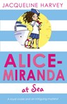 Alice-Miranda at Sea - Jacqueline Harvey - 9781849416320