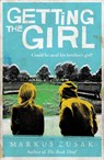 Getting the Girl - Markus Zusak - 9781849418393