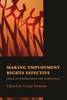 Making Employment Rights Effective - Linda Dickens - 9781849462563