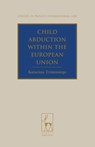 Child Abduction within the European Union - Katarina (University of Aberdeen Trimmings - 9781849463973