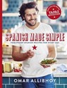Spanish Made Simple - Omar Allibhoy - 9781849497602