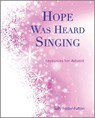 Hope Was Heard Singing - Sally Foster-Fulton - 9781849522786