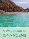 A Wee Book of Iona Poems - Kenneth Steven - 9781849524230