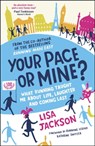 Your Pace or Mine? - Lisa Jackson - 9781849538275