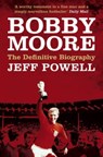 Bobby Moore - Jeff Powell - 9781849547390