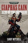 Ciaphas Cain: Hero of the Imperium - Sandy Mitchell - 9781849702706