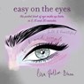 Easy on the Eyes - Lisa Potter-Dixon - 9781849758987
