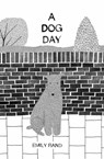 A Dog Day - Emily Rand - 9781849762908