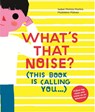 What's That Noise? - Isabel Minhos Martins - 9781849764292