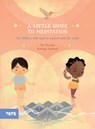 A Little Guide to Meditation - Ms. Kiusam - 9781849769105