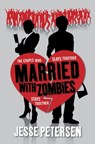 Married with Zombies - Jesse Petersen - 9781849832984