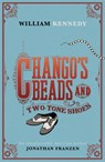 Chango's Beads and Two-Tone Shoes - William Kennedy - 9781849838313